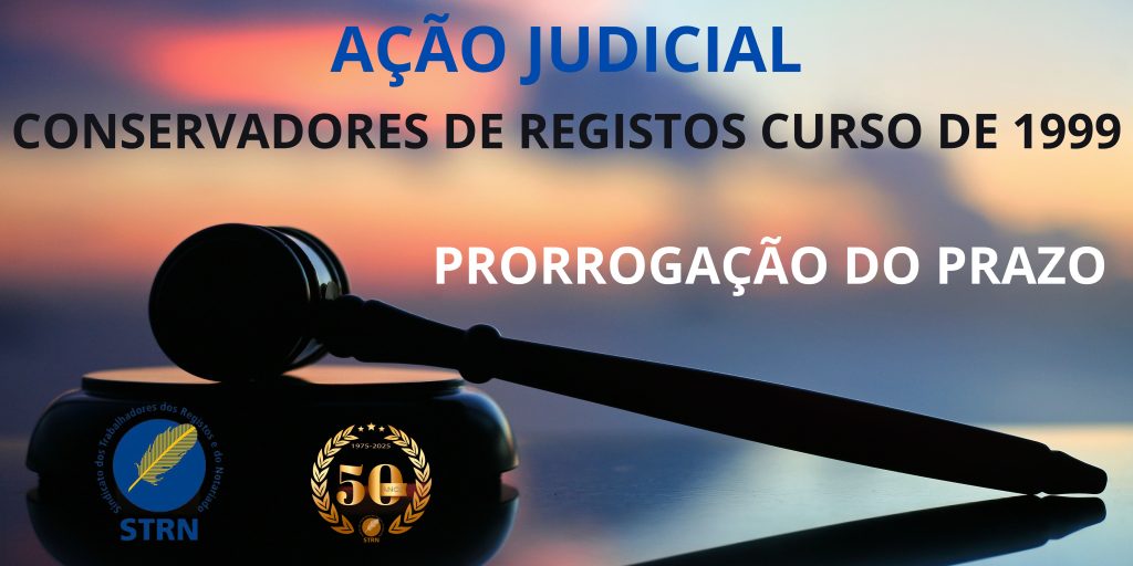 Informação nº 17/2025 – 29/09/2025 Prorrogação Prazo Ação Judicial Conservadores de Registos – curso de 1990