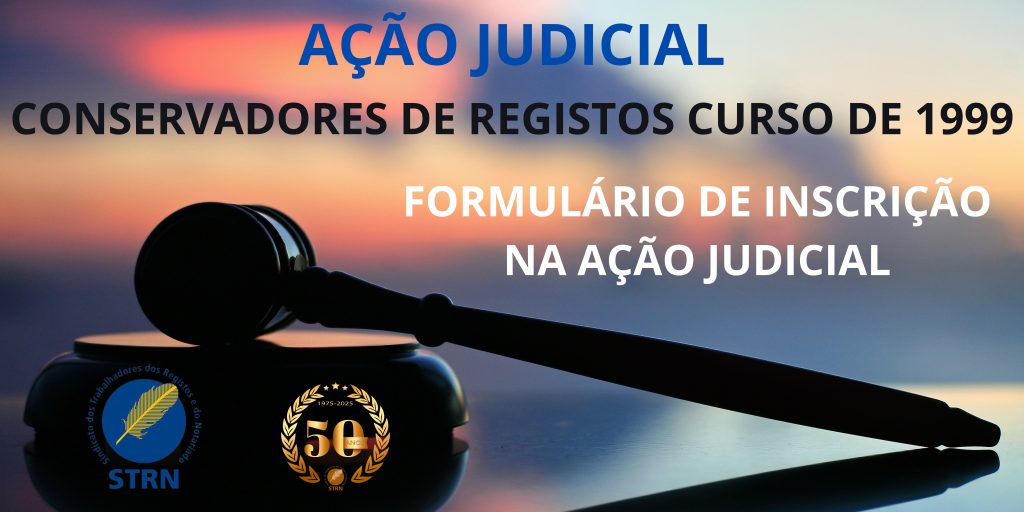 Informação nº 15/2025 19/09/2025 Ação judicial Conservadores de Registos – Curso de 1999 – Formulário de inscrição