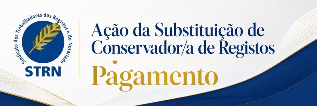 Informação nº 7/2026 20/05/2026 Pagamento – ação de substituição de Conservador/a